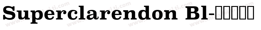 Superclarendon Bl字体转换